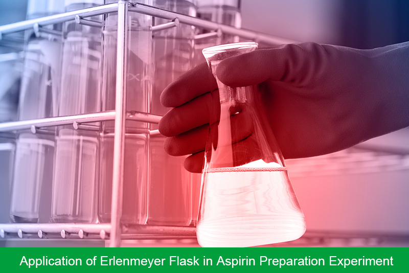 Application of Erlenmeyer Flask in Aspirin Preparation Experiment
